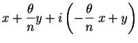 $\displaystyle x + \frac{\theta}{n}y+i\left(-\frac{\theta}{n}\;x+y\right)$