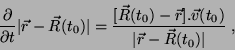 \begin{displaymath}
\frac{\partial}{\partial t}\vert\vec{r}-\vec{R}(t_0)\vert=\...
...\vec{r}].\vec{v}(t_0)}
{\vert\vec{r}-\vec{R}(t_0)\vert} \; ,
\end{displaymath}
