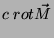 $\displaystyle c\;rot\vec{M}$