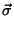 $\displaystyle \vec{\sigma}$