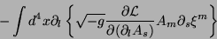 \begin{displaymath}
-\int d^4x\partial_l\left\{\sqrt{-g}\frac{\partial
\mathcal{L}}{\partial(\partial_l A_{s})}A_{m}\partial_s\xi^m\right\}
\end{displaymath}