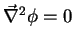 $\displaystyle \vec{\nabla}^2\phi=0$