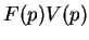 $\displaystyle F(p)V(p)$